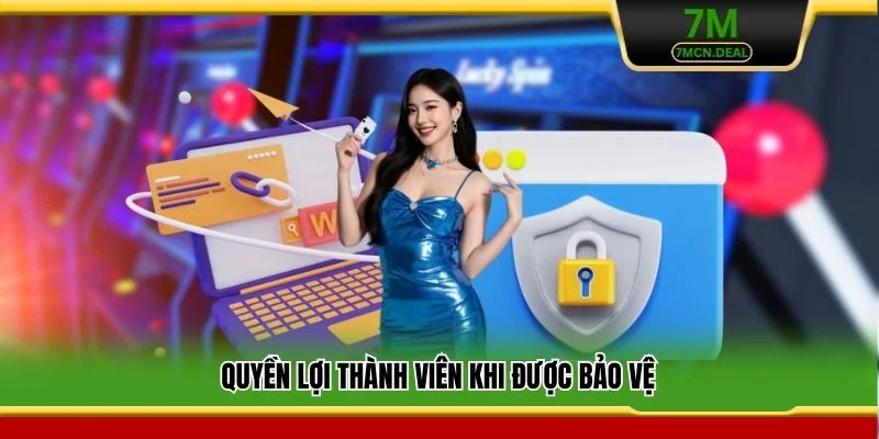 Quyền lợi thành viên khi được bảo vệ